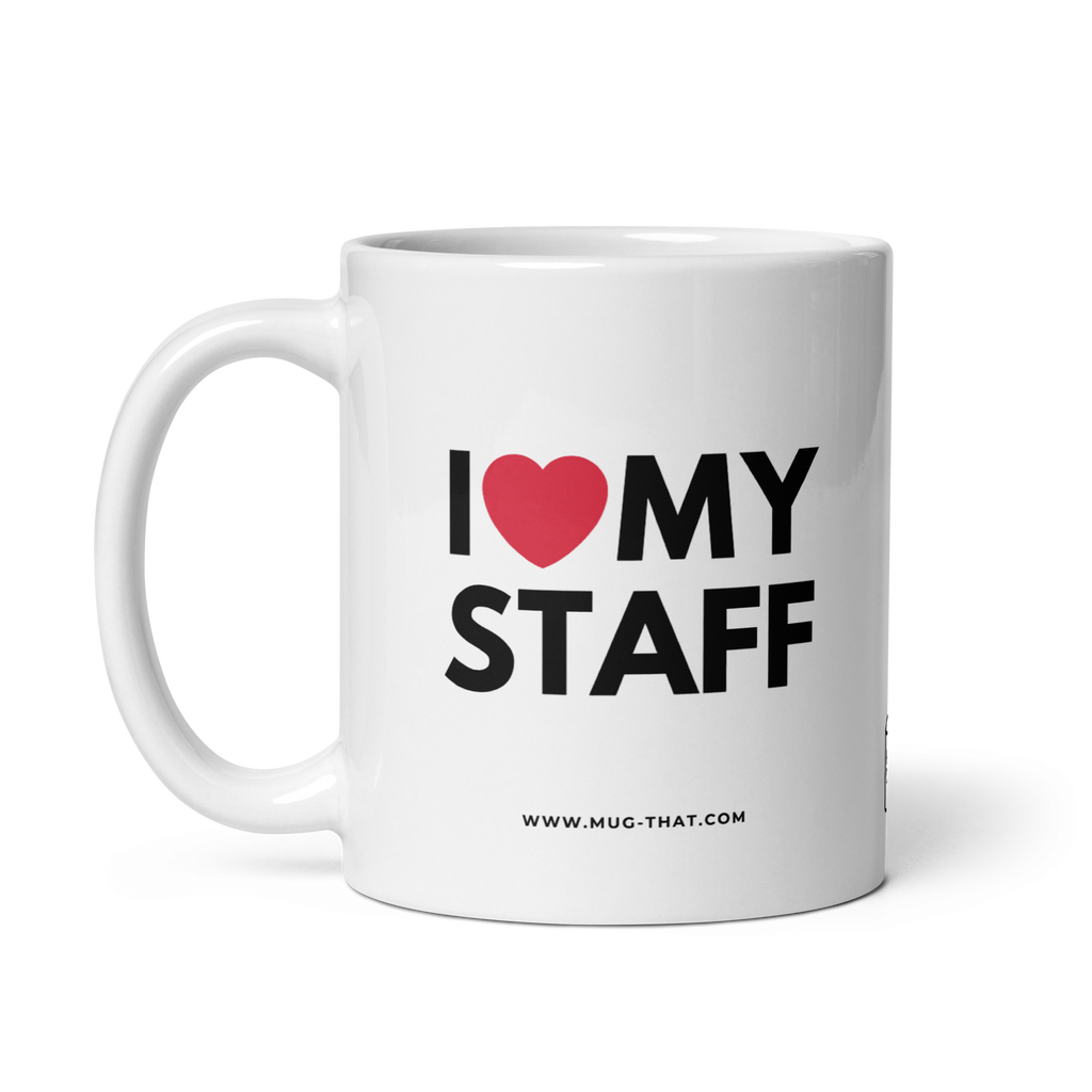 I LOVE MY STAFF