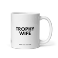 TROPHY WIFE