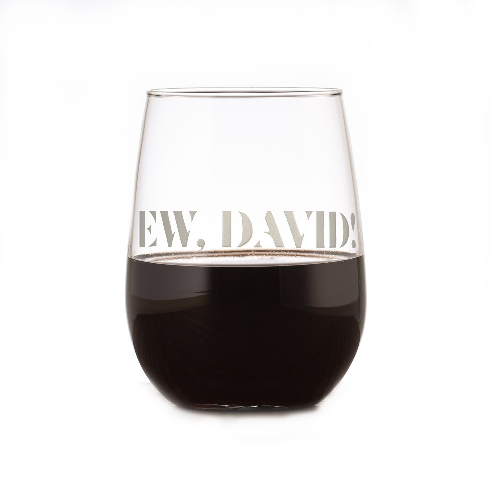 "Ew, David!" Engraved Stemless Wine - Image 5